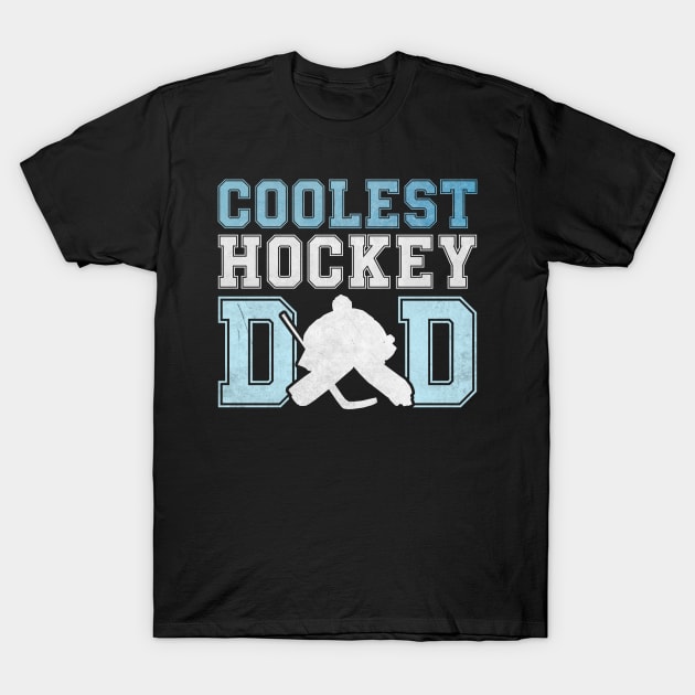 Coolest Hockey Dad T-Shirt by RichyTor